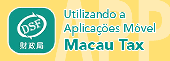 Utilizando a Aplicações Móvel "Macau Tax"