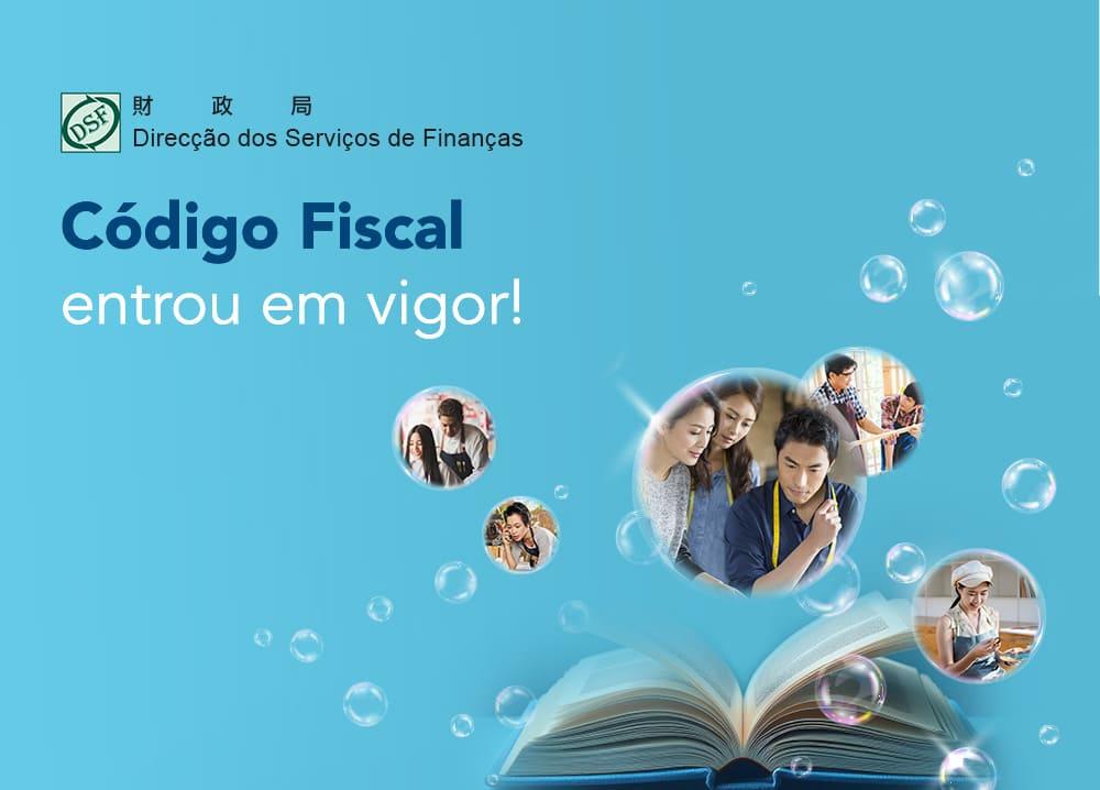 Aprovação do Código Fiscal  Entra plenamente em vigor a partir de  1 de Janeiro de 2026