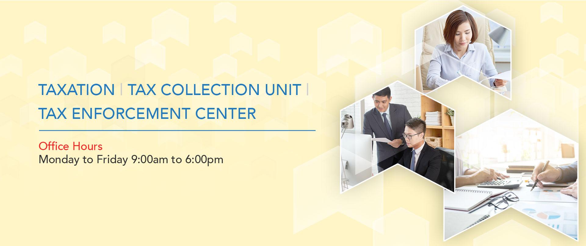 Taxation | Tax Collection Unit | Tax Enforcement Center