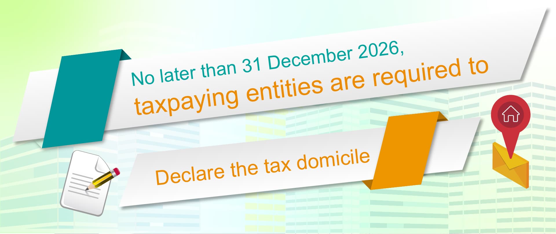Declare the tax domicile